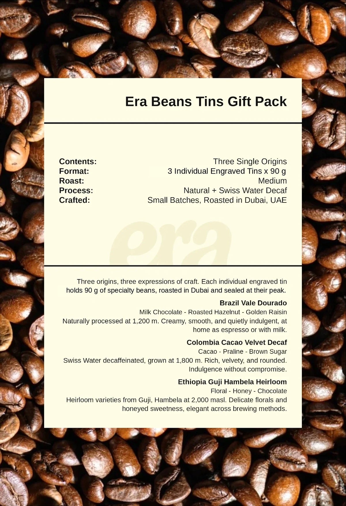 Era Beans Tins Gift Pack taste card with tasting notes for Brazil Vale Dourado, Colombia Cacao Velvet Decaf, and Ethiopia Guji Hambela Heirloom, three 90 g engraved tins roasted in Dubai